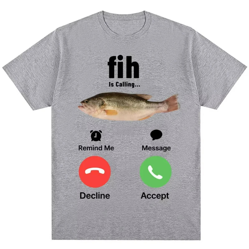 Fashion Fih Is Calling Meme T-shirt Humor Funny Men Women High Quality T Shirts Summer Casual Short Sleeve Streetwear