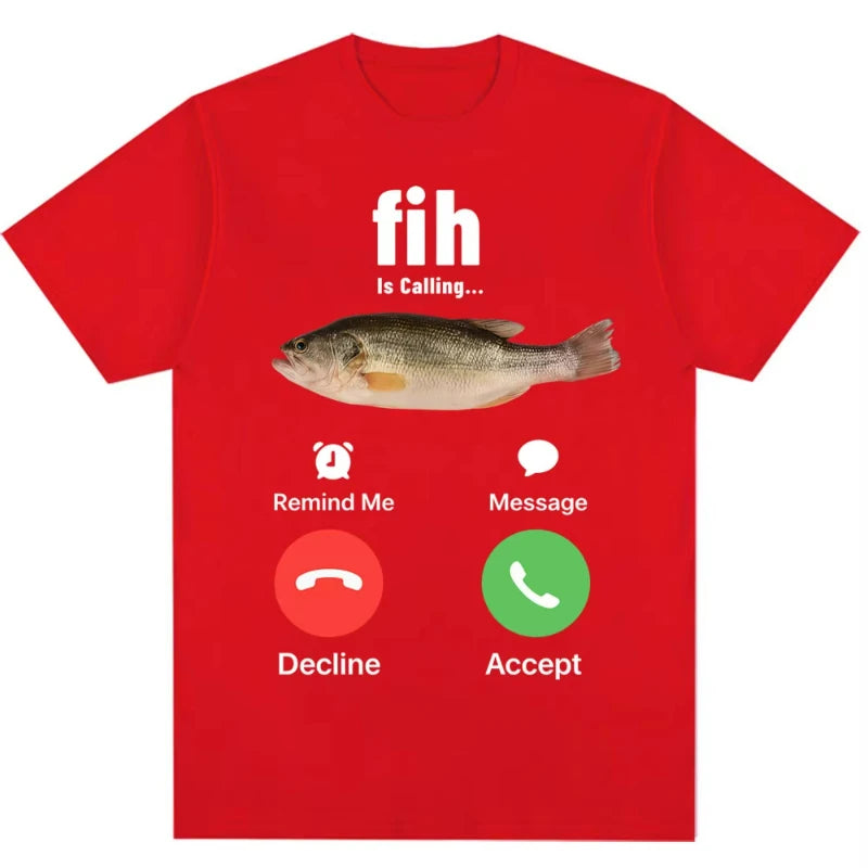 Fashion Fih Is Calling Meme T-shirt Humor Funny Men Women High Quality T Shirts Summer Casual Short Sleeve Streetwear